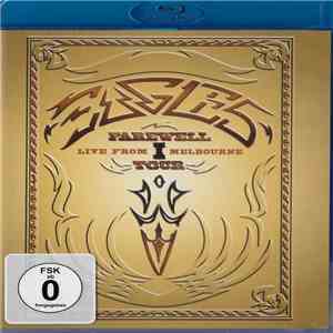 Eagles - Farewell I. Tour - Live From Melbourne download free