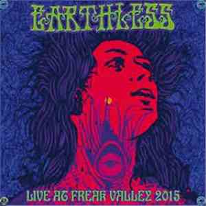Earthless - Live At The Freak Valley 2015 download free Earthless - Live At The Freak Valley 2015 download mp3 flac