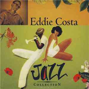 Eddie Costa - Jazz Collection download free Eddie Costa - Jazz Collection download mp3 flac