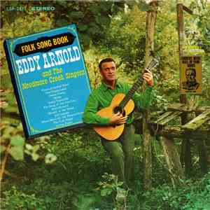 Eddy Arnold and The Needmore Creek Singers - Folk Song Book download free Eddy Arnold and The Needmore Creek Singers - Folk Song Book download mp3 flac
