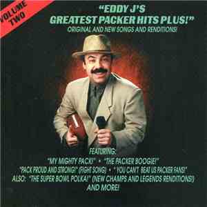 Eddy J  - Eddy J's Greatest Packer Hits Plus! Volume Two download free