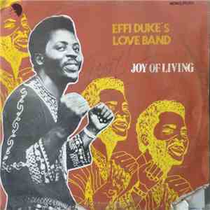 Effi Duke's Love Band - Joy Of Living download free Effi Duke's Love Band - Joy Of Living download mp3 flac