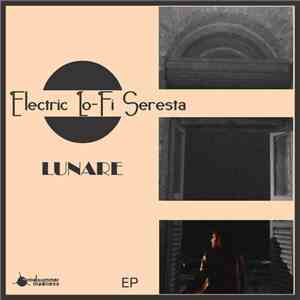 Electric Lo-Fi Seresta - Lunare download free Electric Lo-Fi Seresta - Lunare download mp3 flac