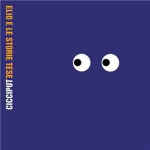 Elio E Le Storie Tese - Cicciput download free
