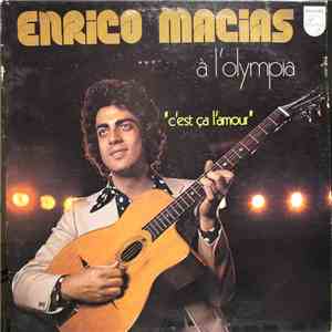Enrico Macias - A L'Olympia "C'Est Ca L'Amour" download mp3 flac