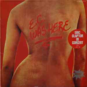 Eric Clapton - E.C. Was Here download mp3 flac