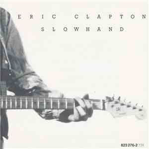 Eric Clapton - Slowhand download free Eric Clapton - Slowhand download mp3 flac