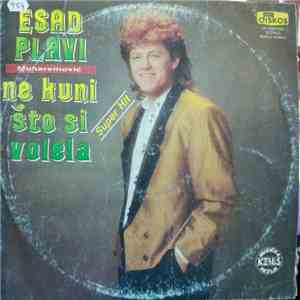 Esad Plavi - Ne Kuni Što Si Volela download mp3 flac