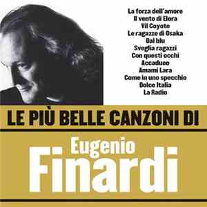 Eugenio Finardi - Le Più Belle Canzoni Di Eugenio Finardi download mp3 flac