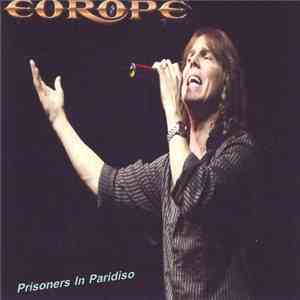 Europe - Prisoners In Paridiso download free Europe - Prisoners In Paridiso download mp3 flac
