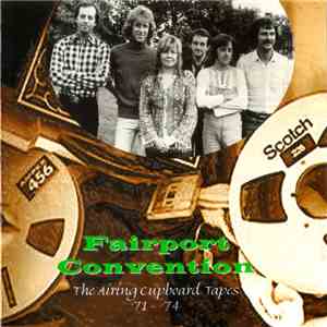 Fairport Convention - The Airing Cupboard Tapes '71 - '74 download mp3 flac