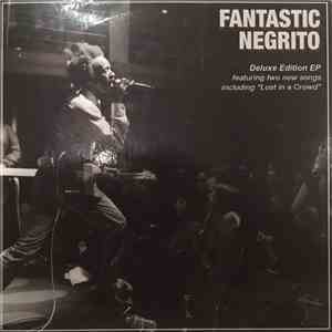 Fantastic Negrito - Fantastic Negrito Deluxe EP download free Fantastic Negrito - Fantastic Negrito Deluxe EP download mp3 flac