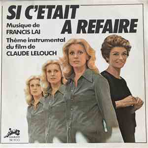 Francis Lai - Si C'etait A Refaire download free
