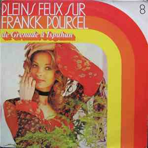 Franck Pourcel - Pleins Feux Sur Franck Pourcel 8 - De Grenade A Ispahan download mp3 flac