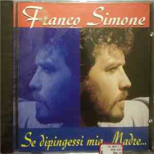 Franco Simone - Se Dipingessi Mia Madre download free Franco Simone - Se Dipingessi Mia Madre download mp3 flac