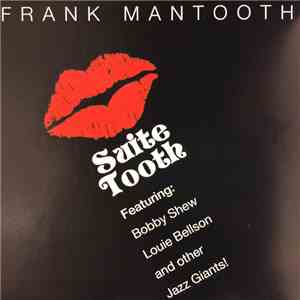 Frank Mantooth Featuring Bobby Shew, Louie Bellson - Suite Tooth download mp3 flac