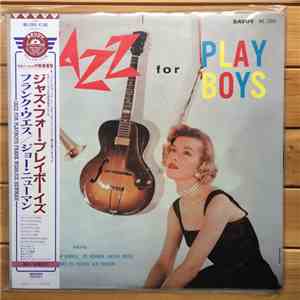 Frank Wess, Kenny Burrell, Joe Newman, Freddie Green, Eddie Jones, Ed Thigpen, Gus Johnson - Jazz For Playboys download free Frank Wess, Kenny Burrell, Joe Newman, Freddie Green, Eddie Jones, Ed Thigpen, Gus Johnson - Jazz For Playboys download mp3 flac