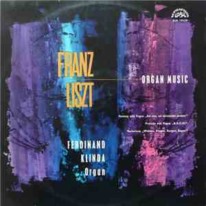 Franz Liszt, Ferdinand Klinda - Organ Music download free Franz Liszt, Ferdinand Klinda - Organ Music download mp3 flac