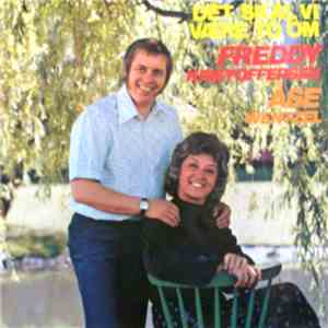 Freddy Kristoffersen, Åse Wentzel - Det Skal Vi Være To Om download mp3 flac