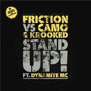 Friction Vs Camo & Krooked Ft. Dynamite MC / DJ Friction - Stand Up! / Life Cycle download free