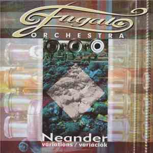 Fugato Orchestra - Neander Variations / Variációk download mp3 flac