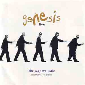Genesis - Live / The Way We Walk (Volume One: The Shorts) download free