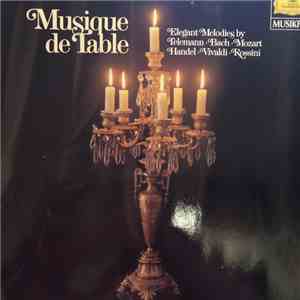 Georg Philipp Telemann, Johann Sebastian Bach, Wolfgang Amadeus Mozart, Georg Friedrich Händel, Antonio Vivaldi, Gioacchino Rossini - Musique de Table download free Georg Philipp Telemann, Johann Sebastian Bach, Wolfgang Amadeus Mozart, Georg Friedrich Händel, Antonio Vivaldi, Gioacchino Rossini - Musique de Table download mp3 flac