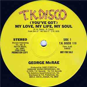 George McRae - (You've Got) My Love, My Life, My Soul download free