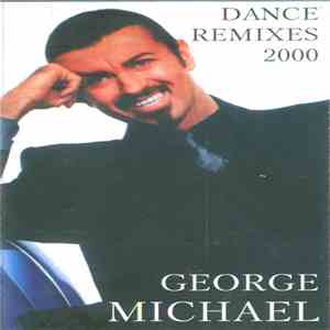 George Michael - Dance Remixes 2000 download free