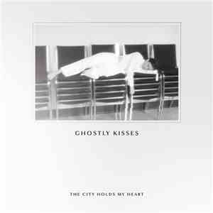 Ghostly Kisses - The City Holds My Heart download mp3 flac
