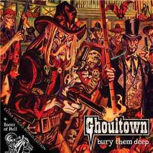 Ghoultown - Bury Them Deep / Boots Of Hell download free
