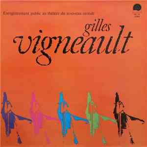 Gilles Vigneault - Enregistrement Public Au Théâtre Du Nouveau Monde download mp3 flac