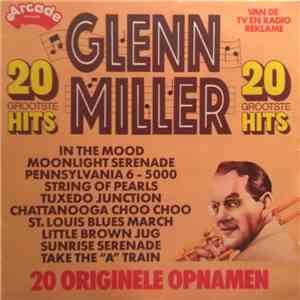 Glenn Miller - 20 Grootste Hits download mp3 flac