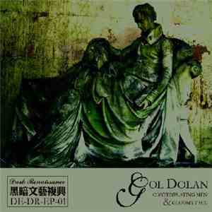 Gol Dolan - Comtemplating Men & Gloomy Face download mp3 flac