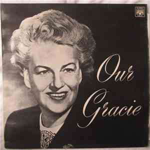 Gracie Fields - Our Gracie download free