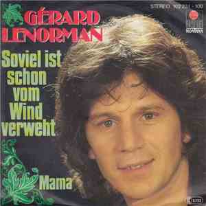 Gérard Lenorman - Soviel Ist Schon Vom Wind Verweht / Mama download free