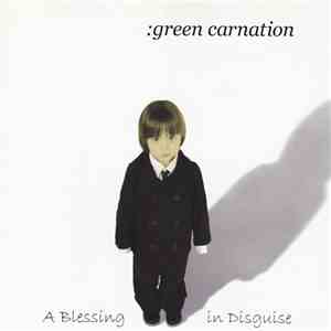 Green Carnation - A Blessing In Disguise download free Green Carnation - A Blessing In Disguise download mp3 flac
