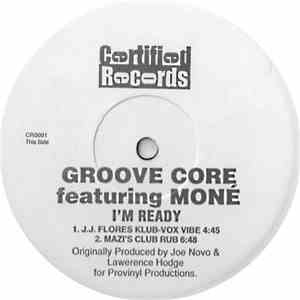 Groove Core Featuring Moné - I'm Ready download mp3 flac