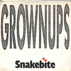 Grownups - Snakebite/No Holiday download mp3 flac
