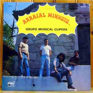 Grupo Musical Clipers - Arraial Minhoto download free