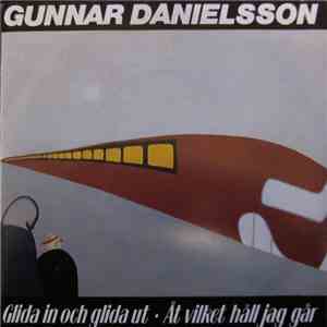 Gunnar Danielsson - Glida In Och Glida Ut download free