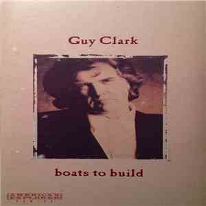 Guy Clark - Boats To Build download free Guy Clark - Boats To Build download mp3 flac