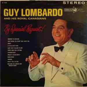 Guy Lombardo And His Royal Canadians - By Special Request! download free