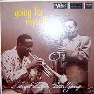Harry Edison, Lester Young - Going For Myself... download free Harry Edison, Lester Young - Going For Myself... download mp3 flac