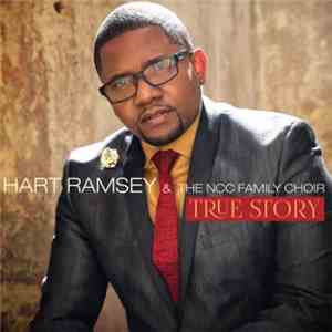Hart Ramsey & The NCC Family Choir - True Story download mp3 flac