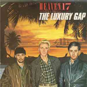 Heaven 17 - The Luxury Gap download mp3 flac
