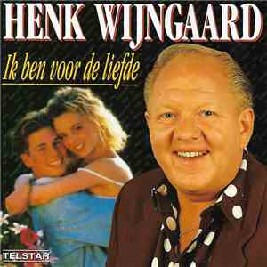 Henk Wijngaard - Ik Ben Voor De Liefde download mp3 flac