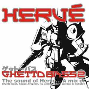 Hervé - Ghetto Bass 2 download mp3 flac