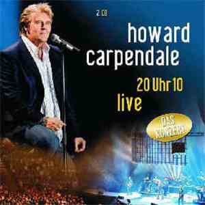 Howard Carpendale - 20 Uhr 10 Live download mp3 flac