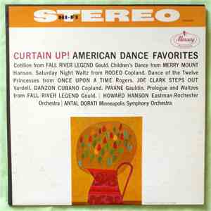 Howard Hanson, Eastman-Rochester Orchestra, Antal Dorati, Minneapolis Symphony Orchestra - Curtain Up! American Dance Favorites download mp3 flac